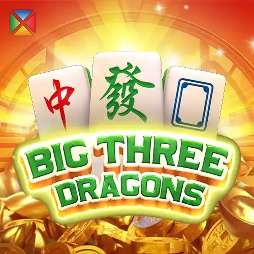 Big Three Dragons